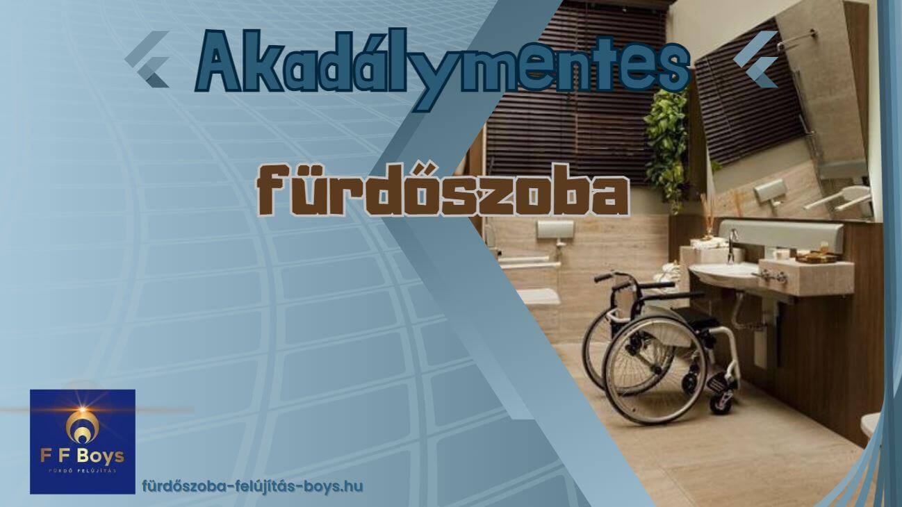 akadálymente fürdőszoba