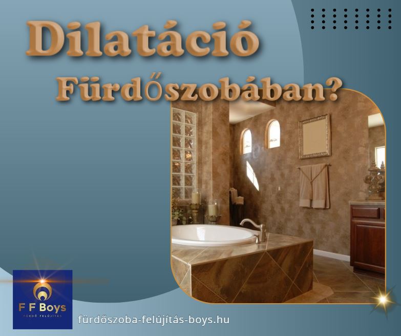 dilatáció fürdőszoba felújításkor