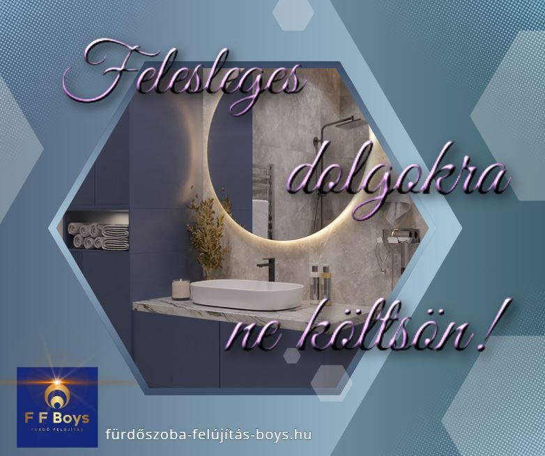 felesleges dolgok fürdőszoba felújítás idején