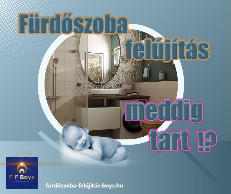 meddig tart a fürdőszoba felújítás